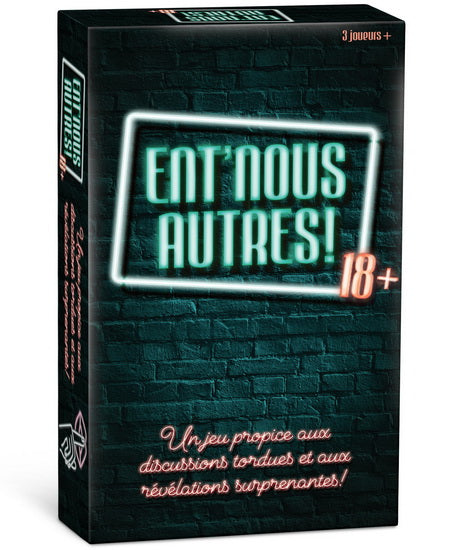 Ent'Nous Autres 18+