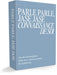 Parle Parle, Jase Jase : Connaissance de Soi 